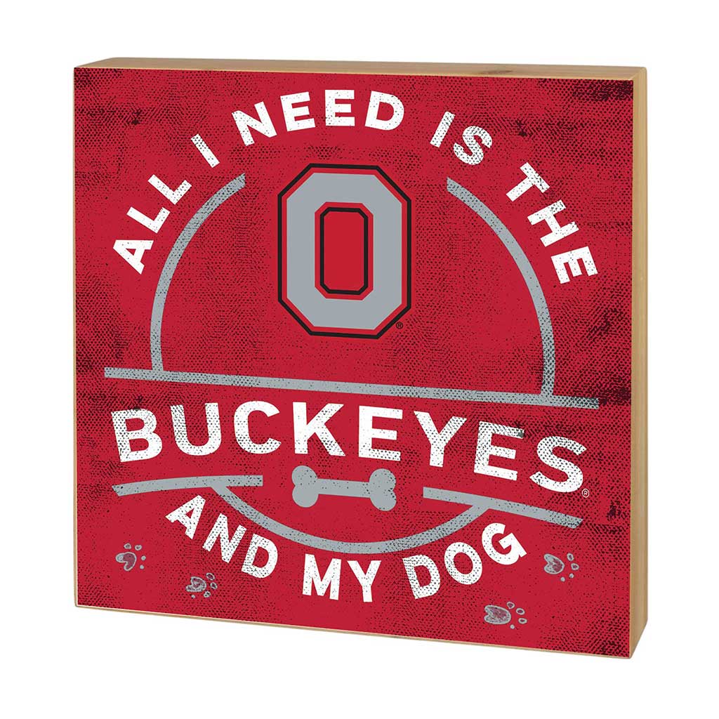 5x5 Block All I Need is Dog and Ohio State Buckeyes