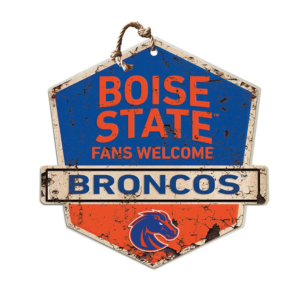 Rustic Badge Fans Welcome Sign Boise State Broncos