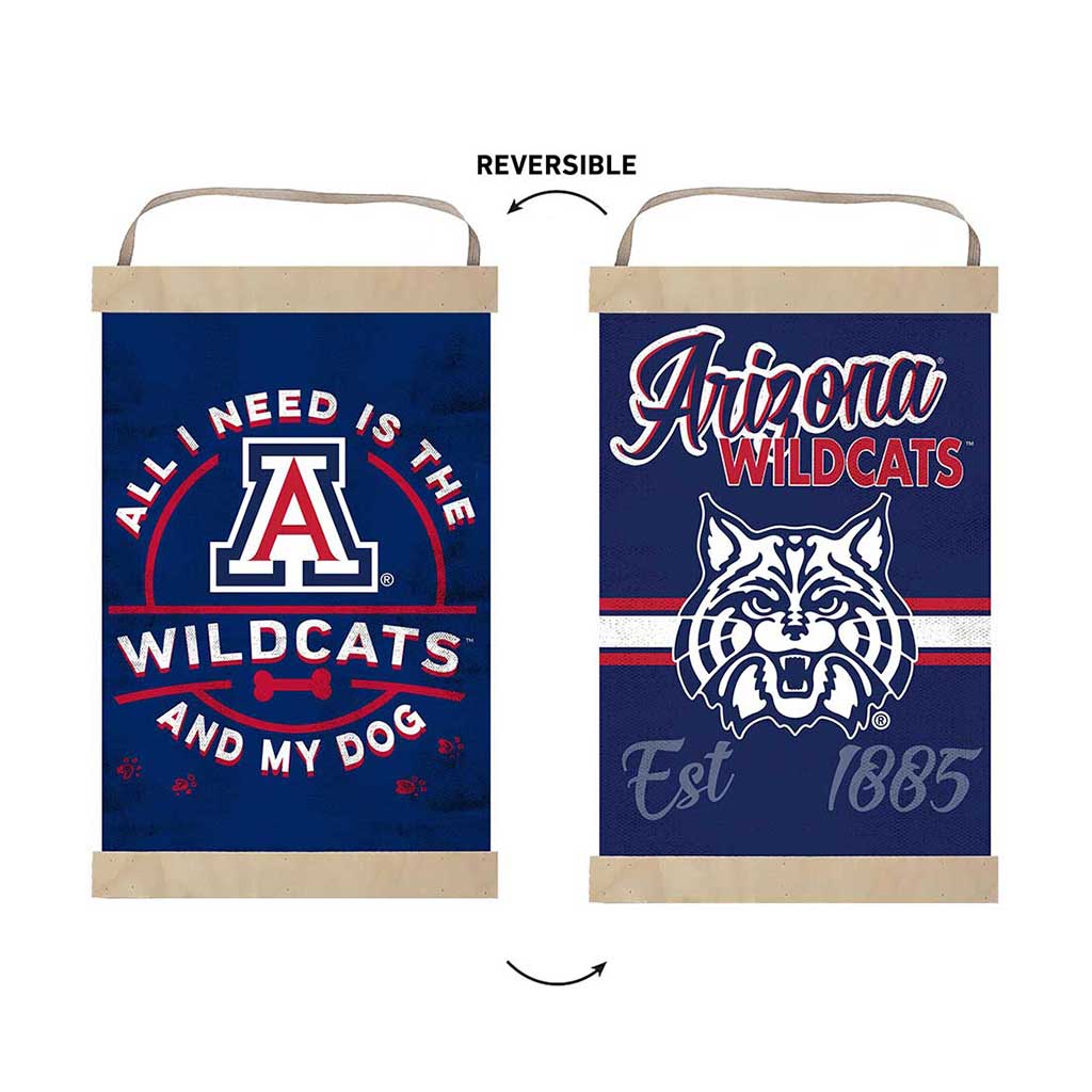 Reversible Banner Sign All I Need is Dog and Arizona Wildcats