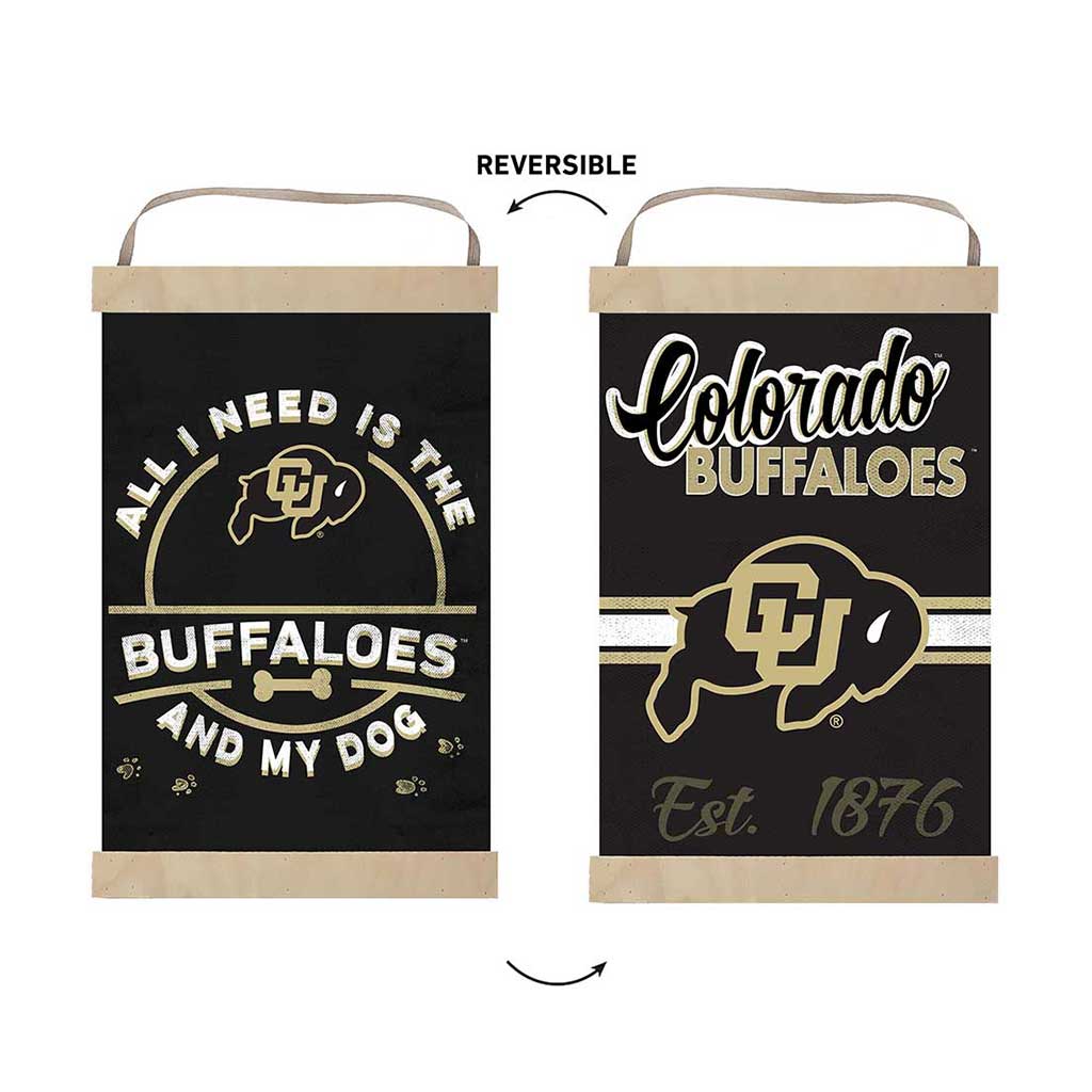 Reversible Banner Sign All I Need is Dog and Colorado (Boulder) Buffaloes