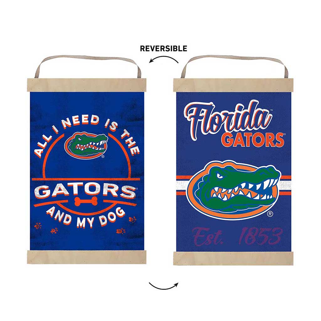 Reversible Banner Sign All I Need is Dog and Florida Gators