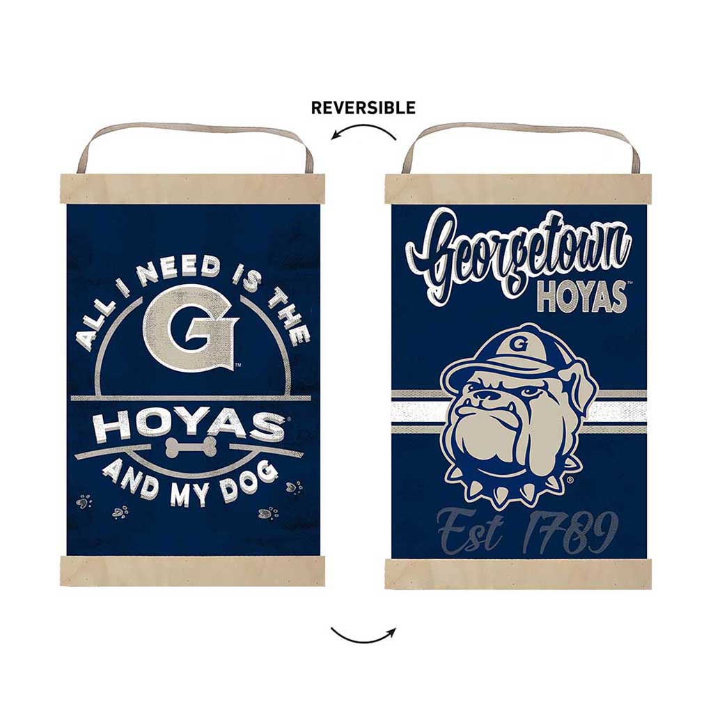 Reversible Banner Sign All I Need is Dog and Georgetown Hoyas