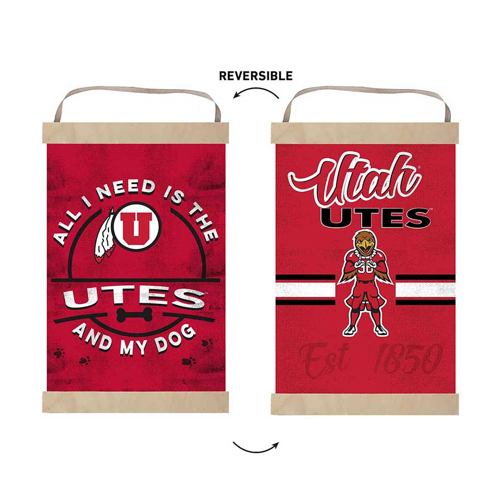 Reversible Banner Sign All I Need is Dog and Utah Running Utes