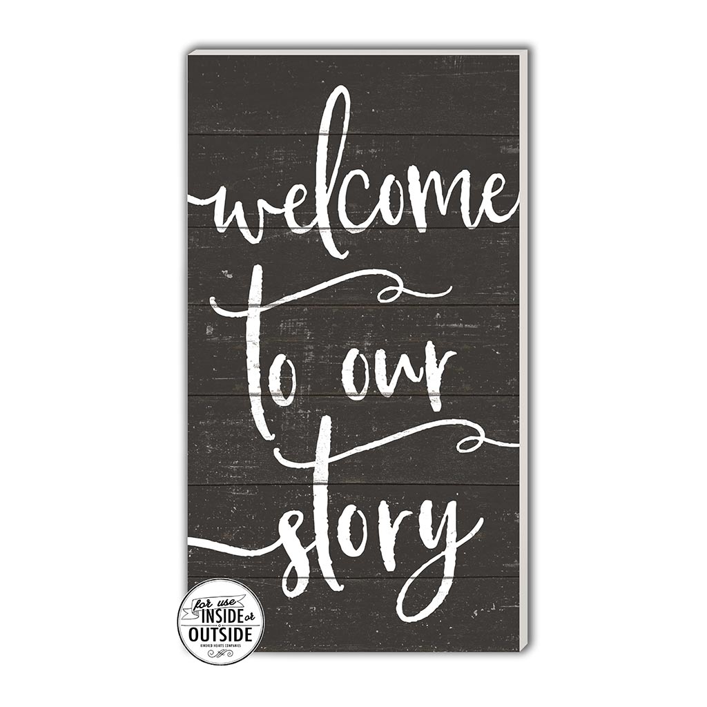 11x20 Indoor Outdoor Charcoal Sign Welcome to Our Story