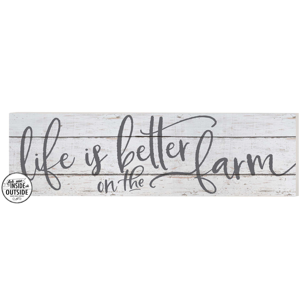 35x10 Indoor Outdoor Whitewash Sign Life is Better on Farm