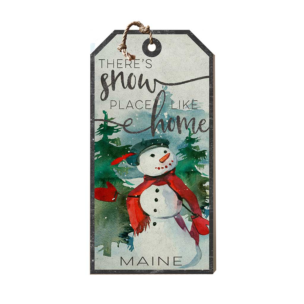 Large Hanging Tag Snowplace Like Home Maine