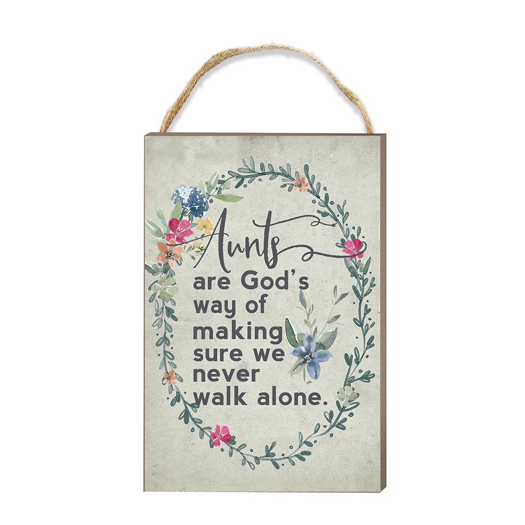 8x12 Never Walk Alone Aunts Hanging Sign