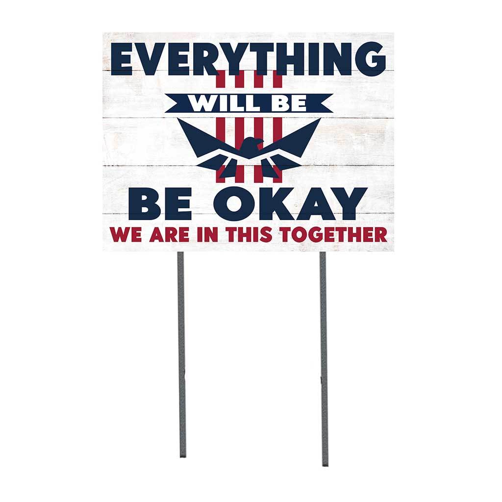 Everything Will Be OKAY Lawn Sign