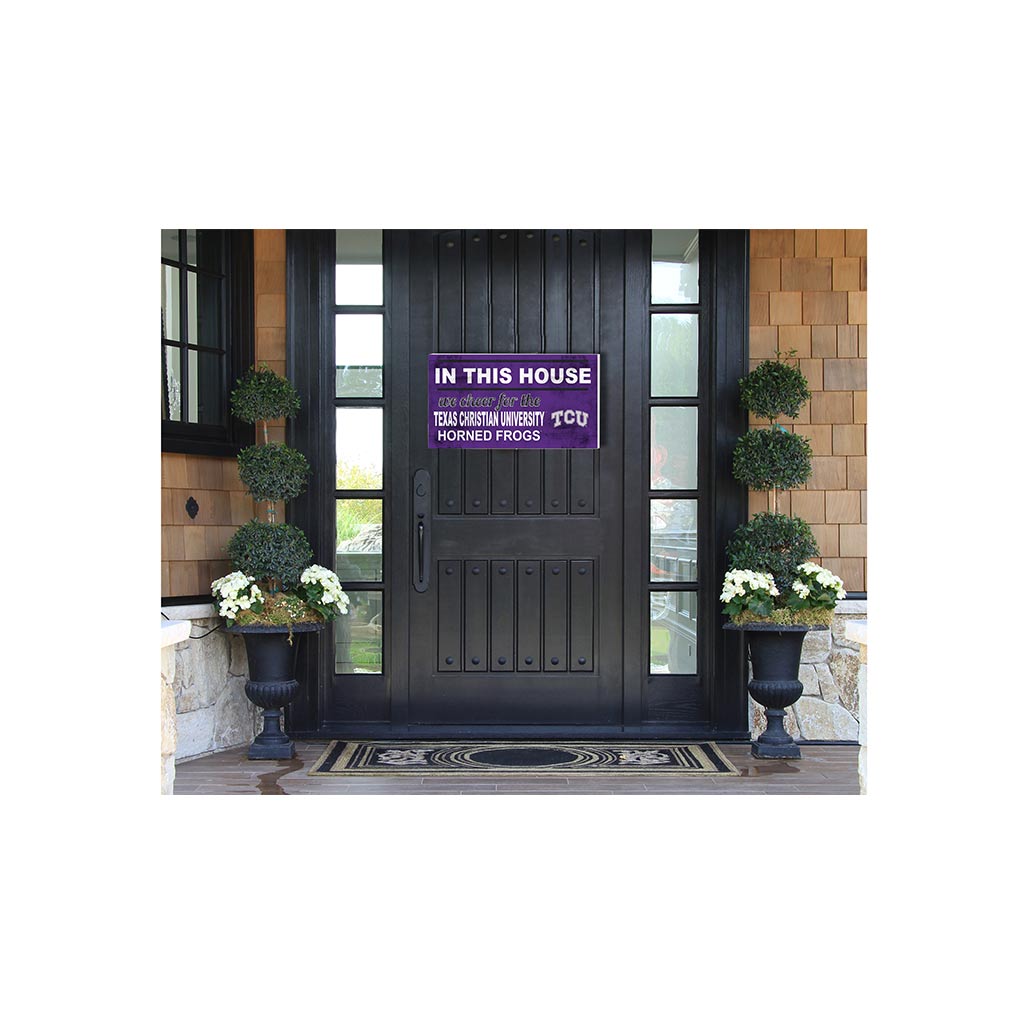 20x11 Indoor Outdoor Sign In This House Texas Christian Horned Frogs