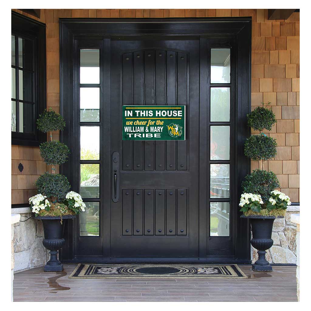 20x11 Indoor Outdoor Sign In This House William and Mary Tribe