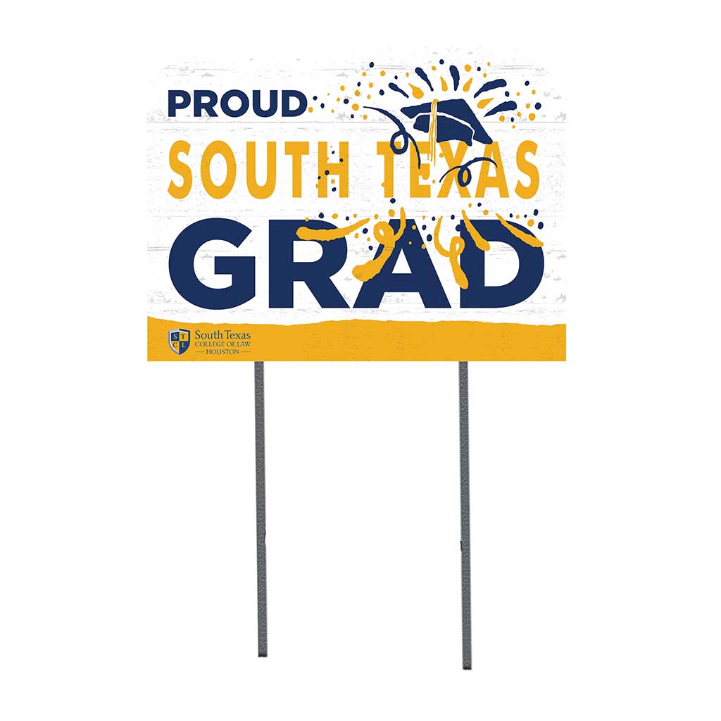 18x24 Lawn Sign Proud Grad With Logo South Texas College of Law