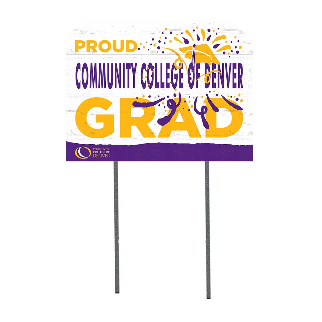 18x24 Lawn Sign Proud Grad With Logo Community College of Denver