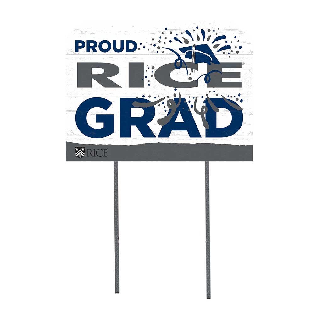 18x24 Lawn Sign Proud Grad With Logo Rice Owls
