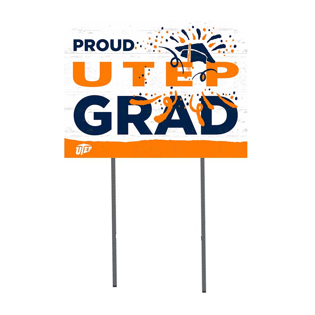 18x24 Lawn Sign Proud Grad With Logo Texas at El Paso Miners