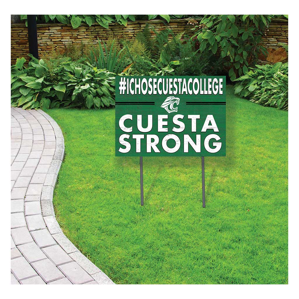 18x24 Lawn Sign I Chose Team Strong Cuesta College Cougars