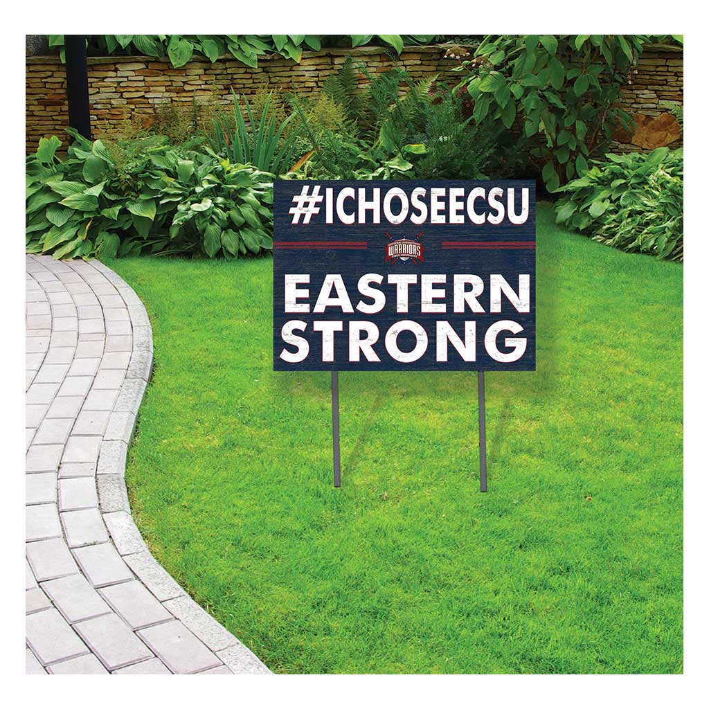 18x24 Lawn Sign I Chose Team Strong Eastern Connecticut State University Warriors