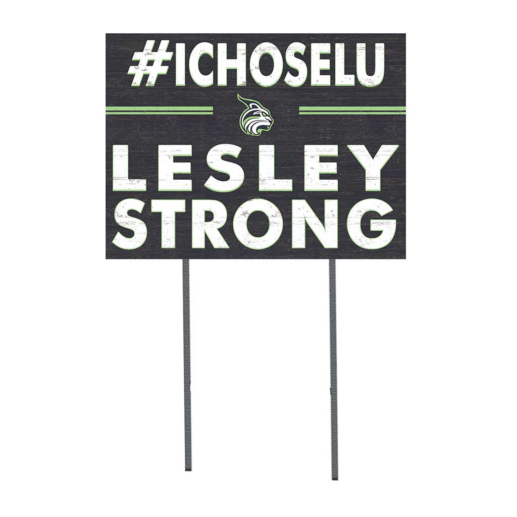 18x24 Lawn Sign I Chose Team Strong Lesley University Lynx