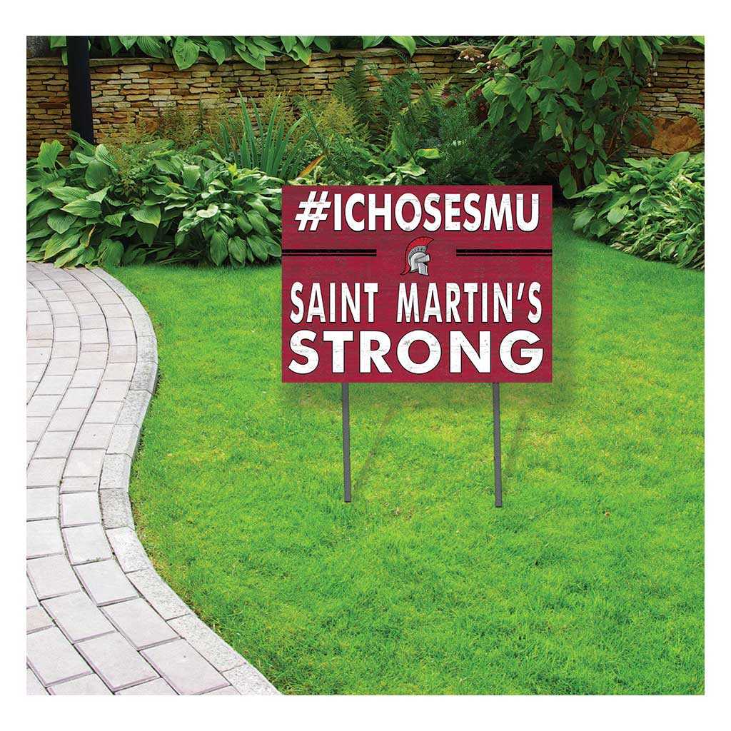 18x24 Lawn Sign I Chose Team Strong Saint Martin's University Saints