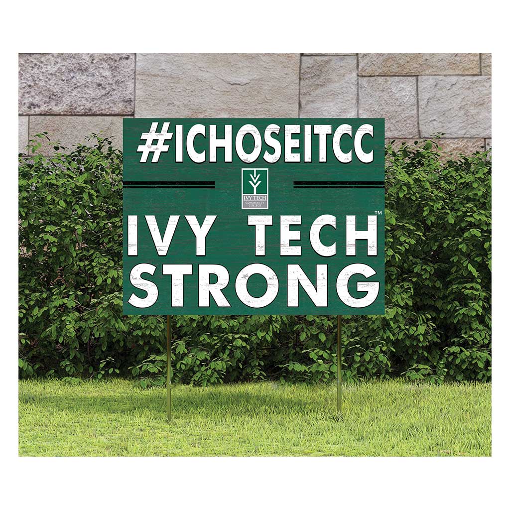18x24 Lawn Sign I Chose Team Strong Ivy Tech Community College of Indiana