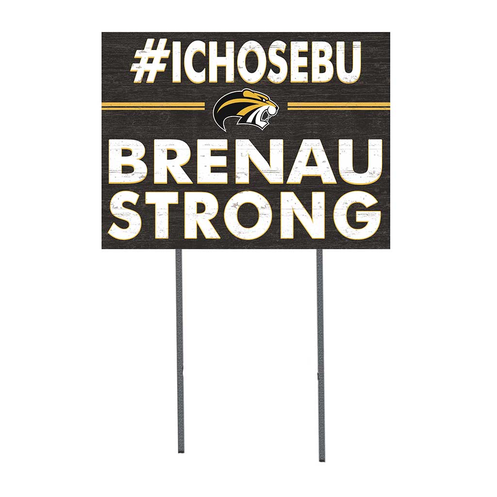 18x24 Lawn Sign I Chose Team Strong Brenau University Golden Tigers