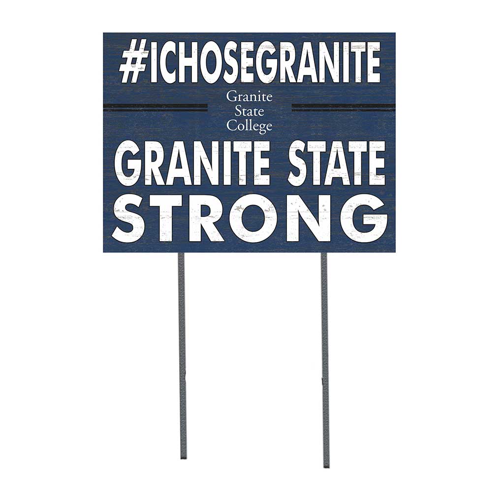 18x24 Lawn Sign I Chose Team Strong Granite State College