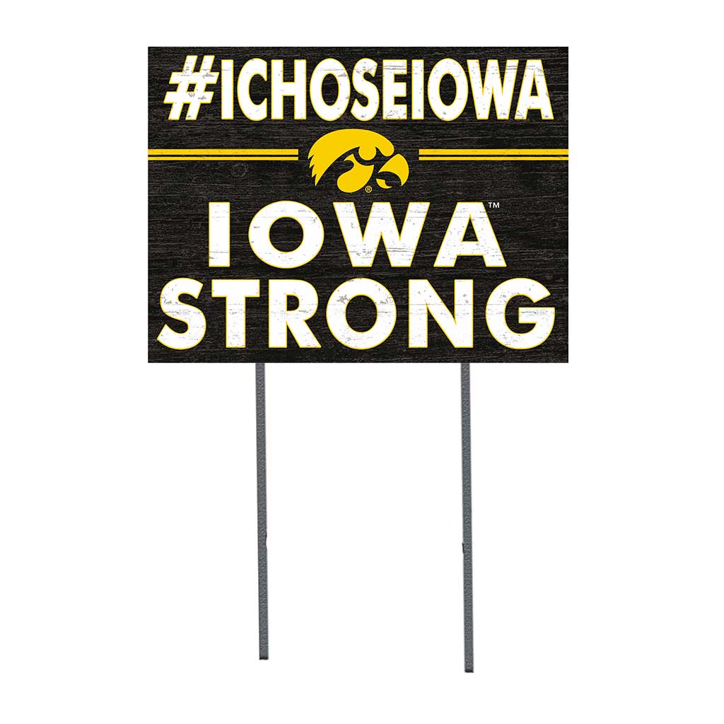 18x24 Lawn Sign I Chose Team Strong Iowa Hawkeyes