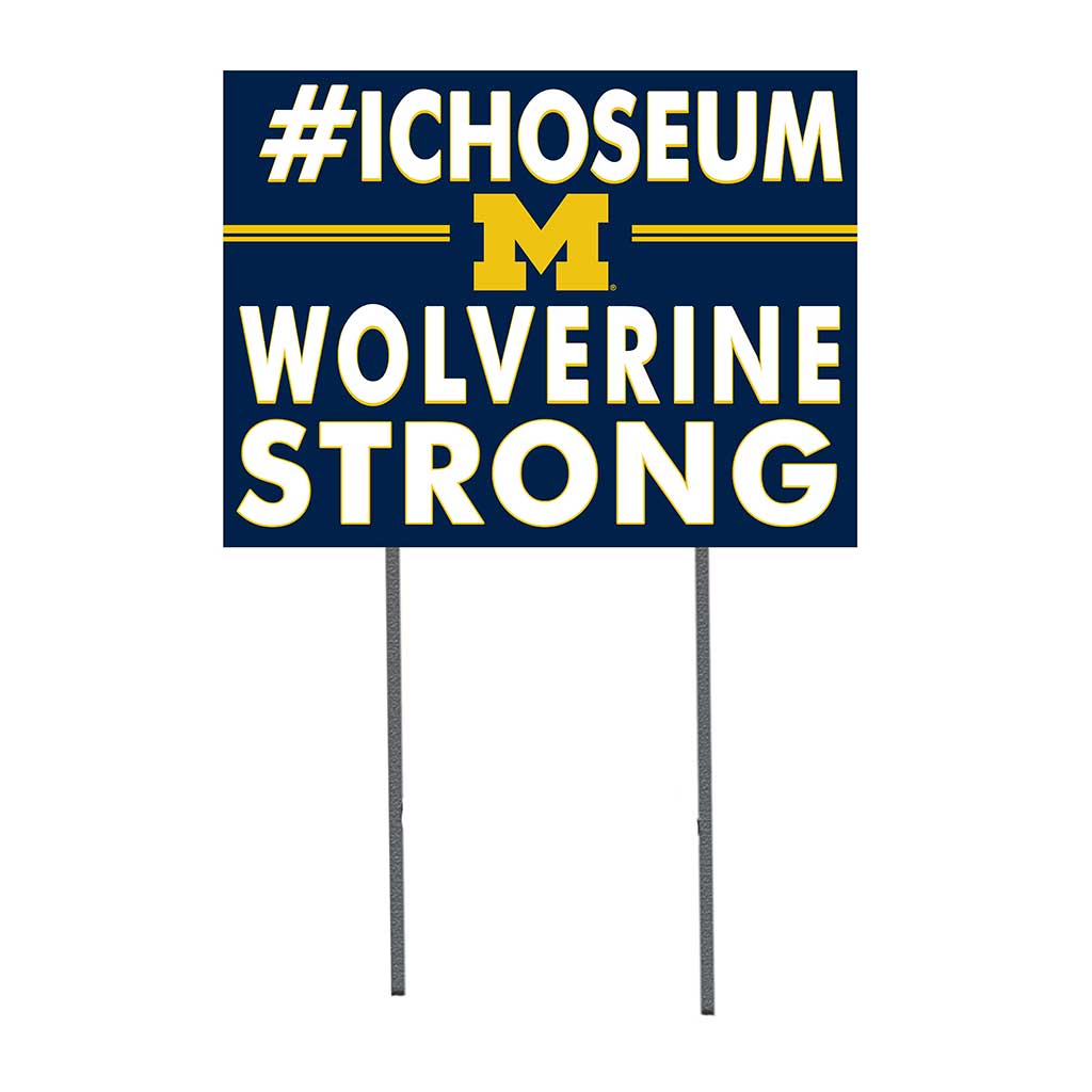18x24 Lawn Sign I Chose Team Strong Michigan Wolverines