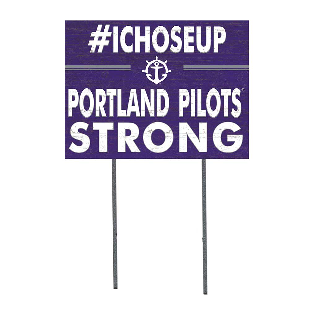 18x24 Lawn Sign I Chose Team Strong Portland Pilots
