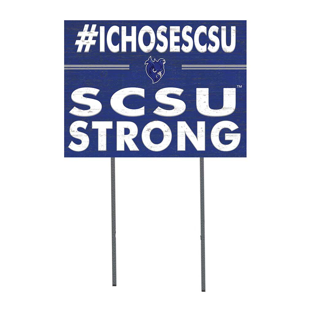 18x24 Lawn Sign I Chose Team Strong Southern Connecticut State Owls