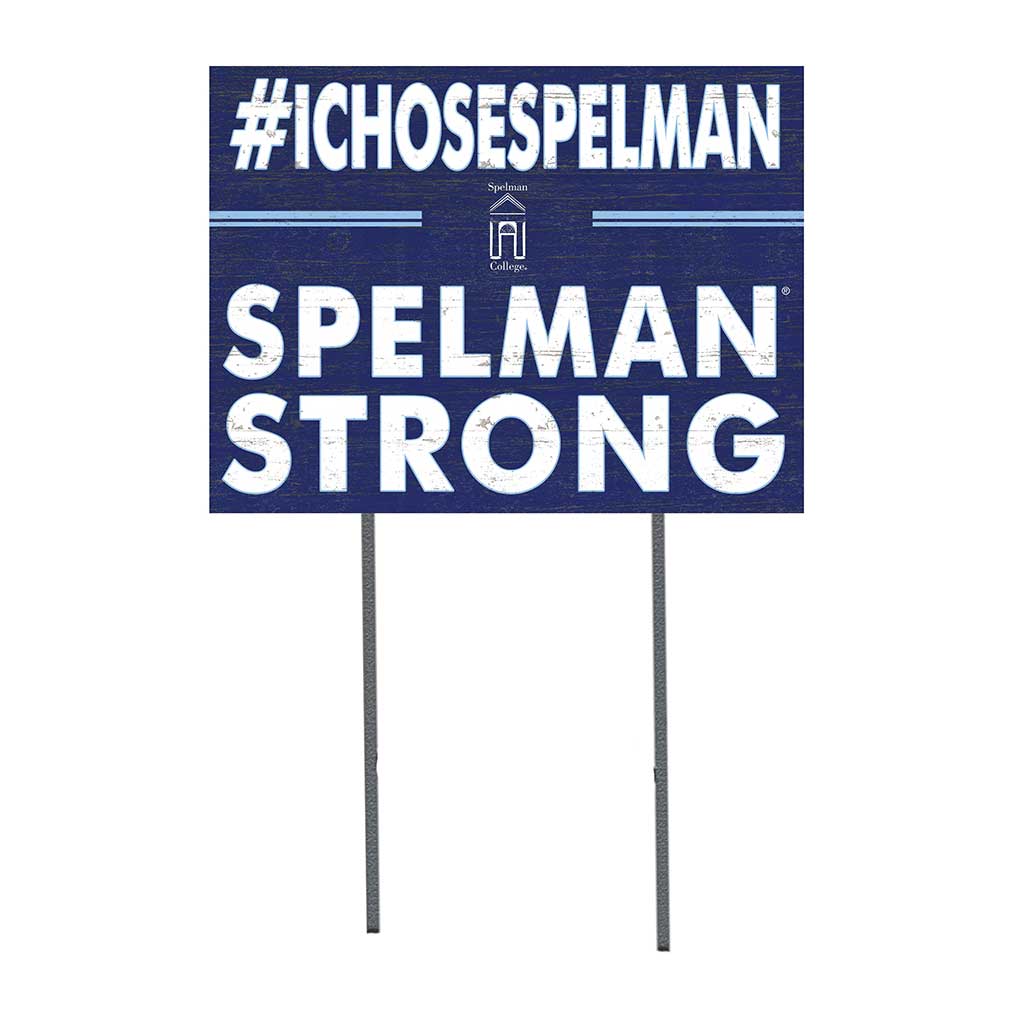 18x24 Lawn Sign I Chose Team Strong Spelman College