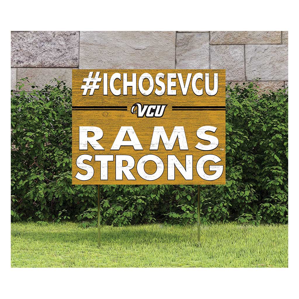 18x24 Lawn Sign I Chose Team Strong Virginia Commonwealth Rams