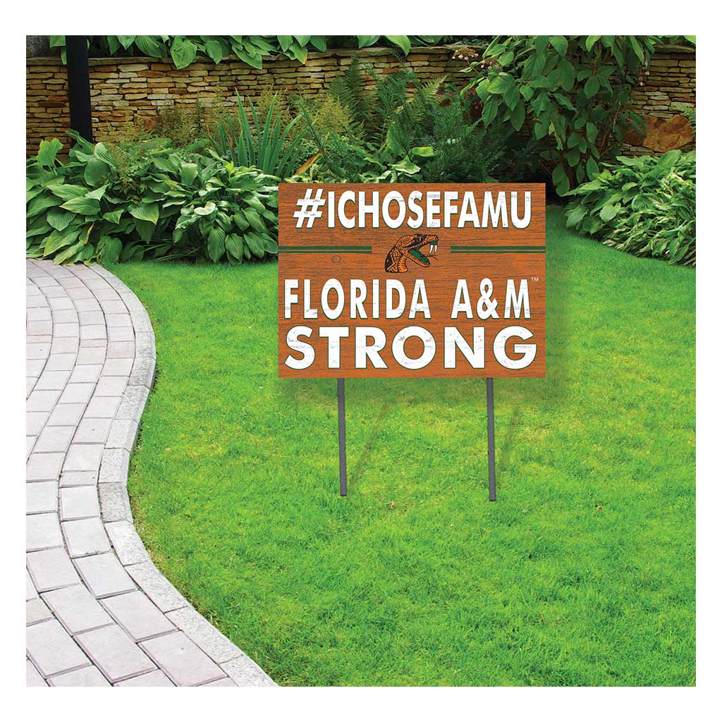 18x24 Lawn Sign I Chose Team Strong Florida A&M Rattlers