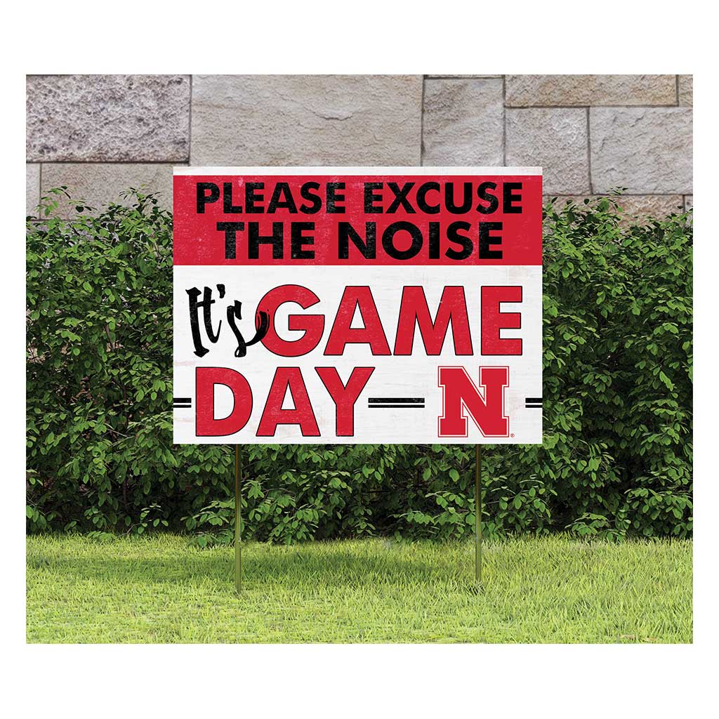 18x24 Lawn Sign Excuse the Noise Nebraska Cornhuskers