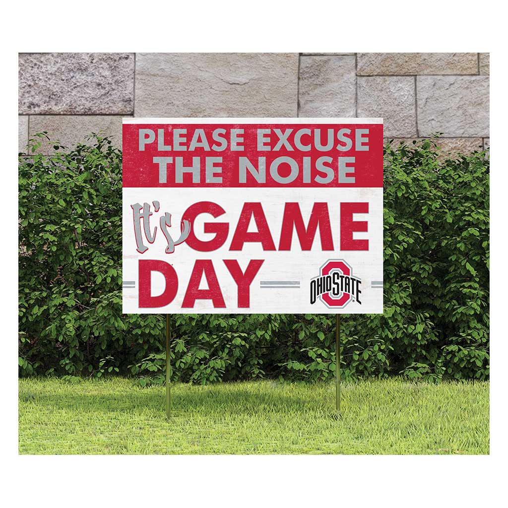 18x24 Lawn Sign Excuse the Noise Ohio State Buckeyes