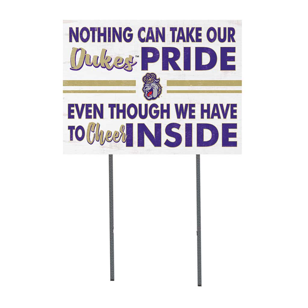 18x24 Lawn Sign Nothing Can Take James Madison Dukes