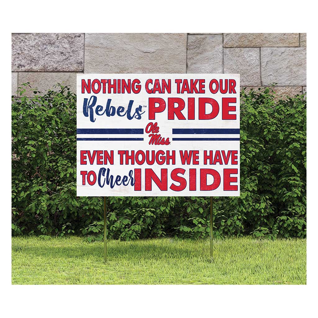 18x24 Lawn Sign Nothing Can Take Mississippi Rebels
