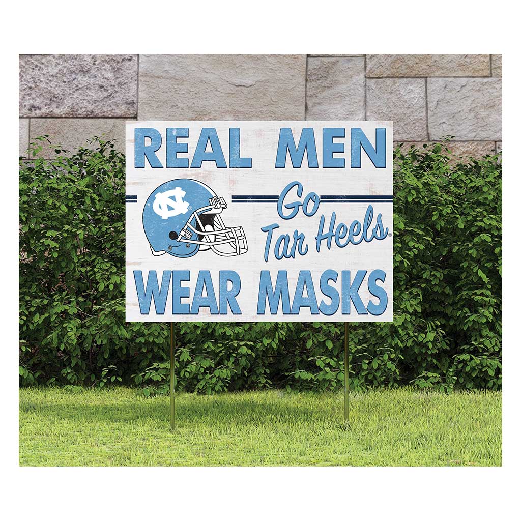 18x24 Lawn Sign Real Men Masks Helmet North Carolina (Chapel Hill) Tar Heels
