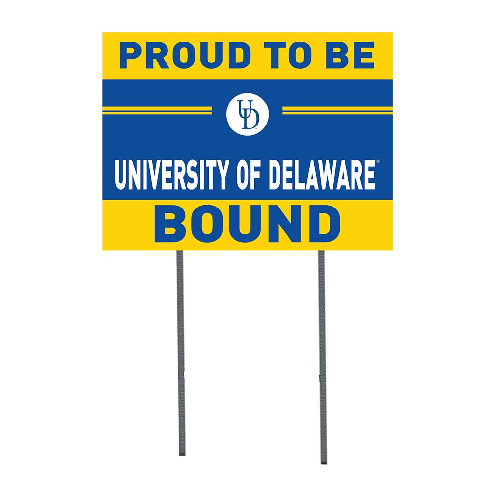 18x24 Lawn Sign Proud to be School Bound Delaware Fightin Blue Hens