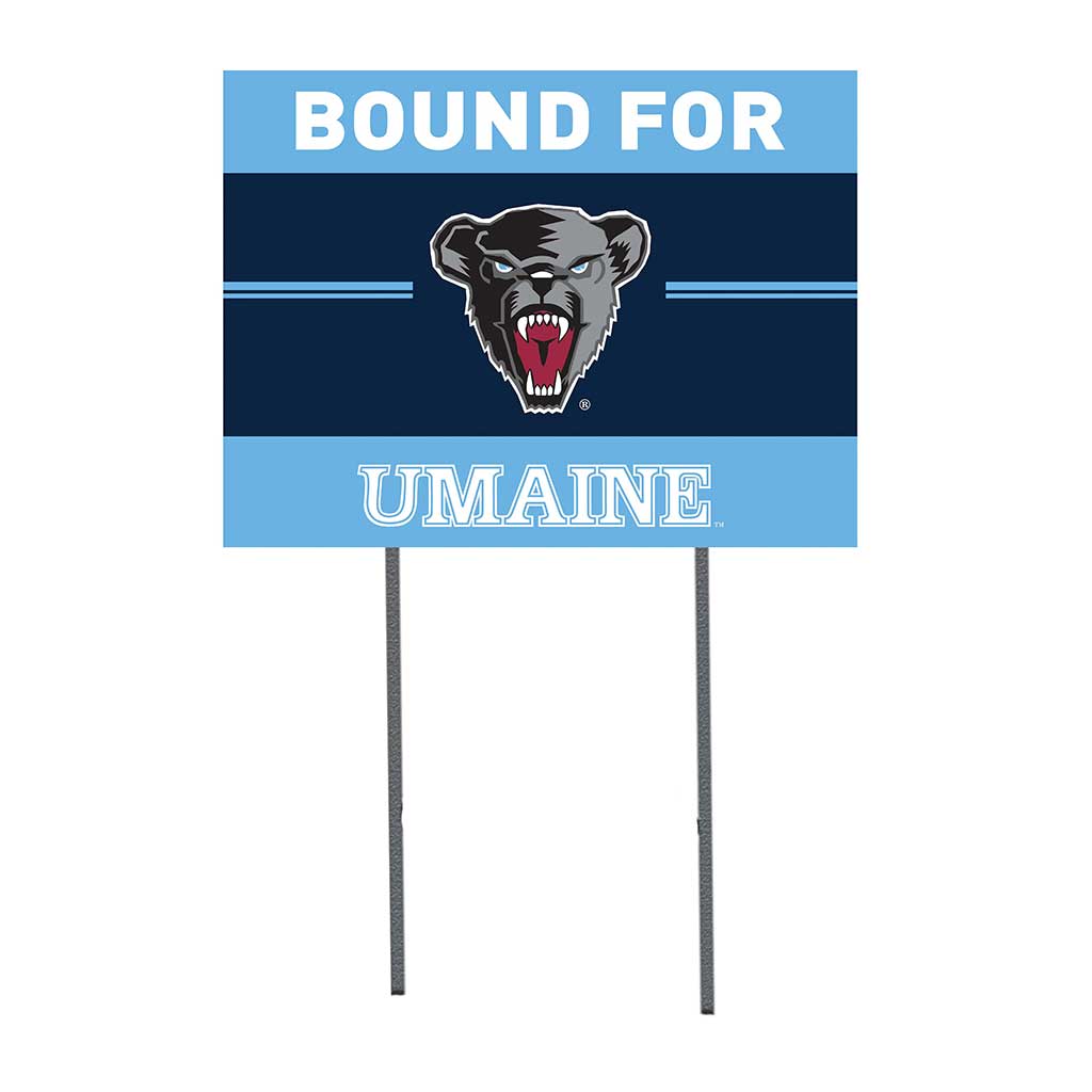 18x24 Lawn Sign Proud to be School Bound University of Maine Black Bears