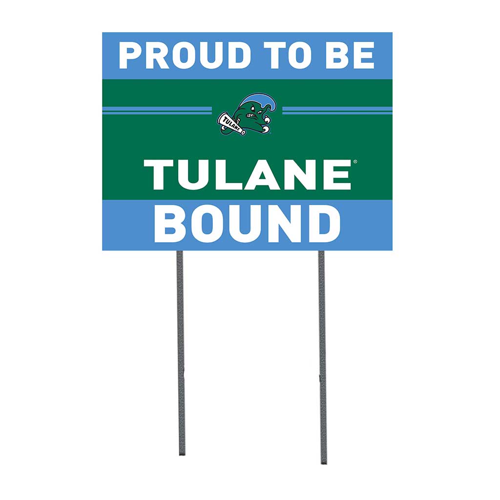 18x24 Lawn Sign Proud to be School Bound Tulane Green Wave
