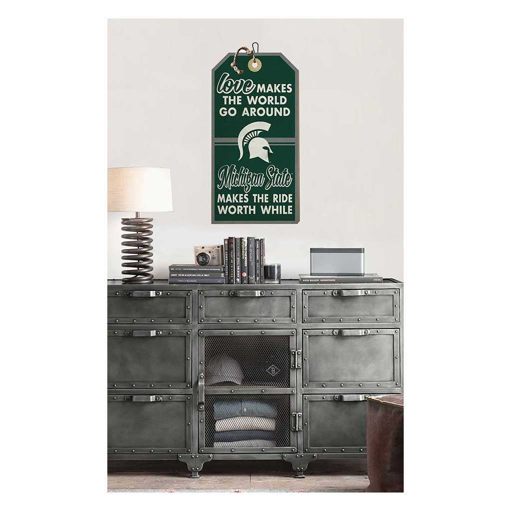 Hanging Tag Sign Love Makes the World Michigan State Spartans