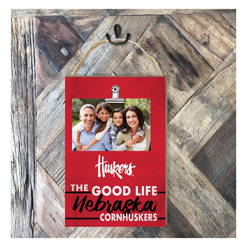 Hanging Clip-It Photo The Good Life Nebraska Cornhuskers