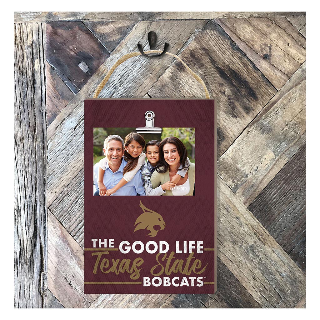 Hanging Clip-It Photo The Good Life Texas State Bobcats