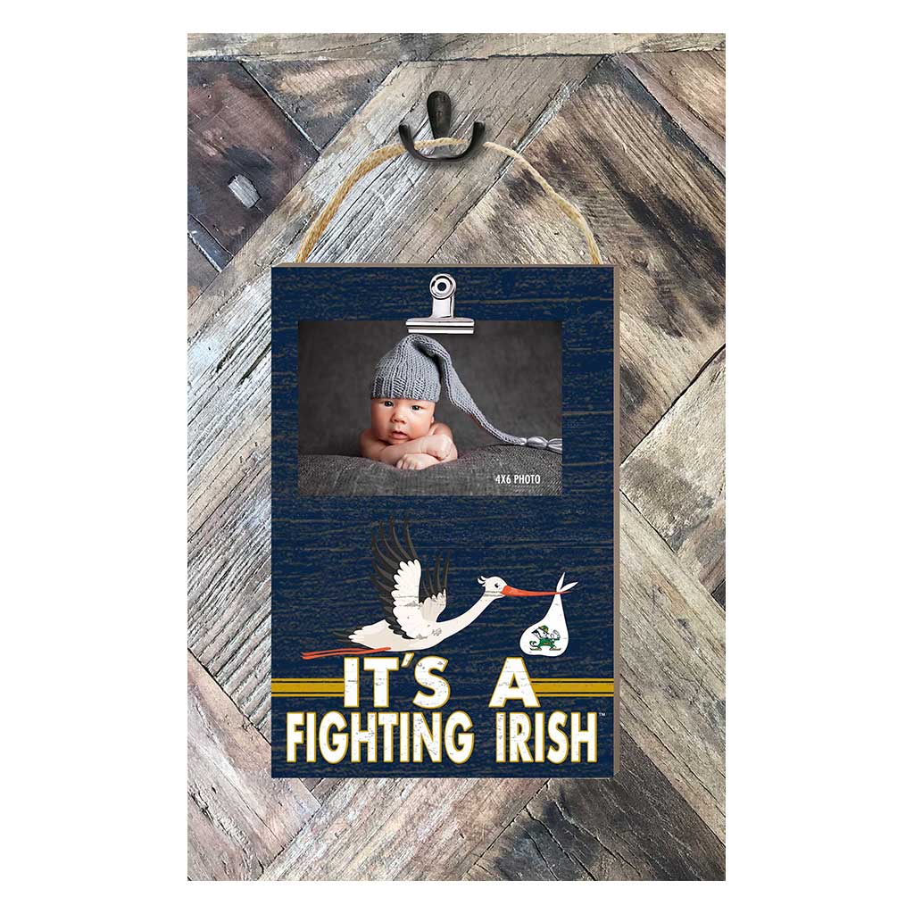 Hanging Clip-It Photo It's A Notre Dame Fighting Irish