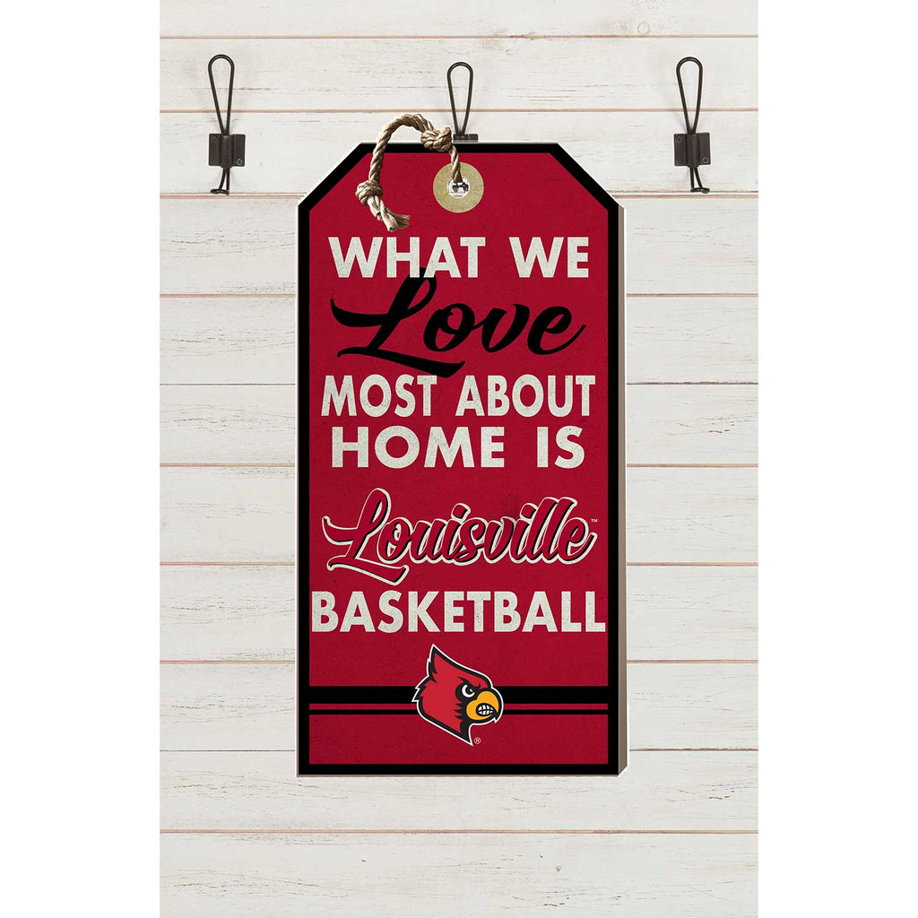 Small Hanging Tag What We Love Most Louisville Cardinals Basketball