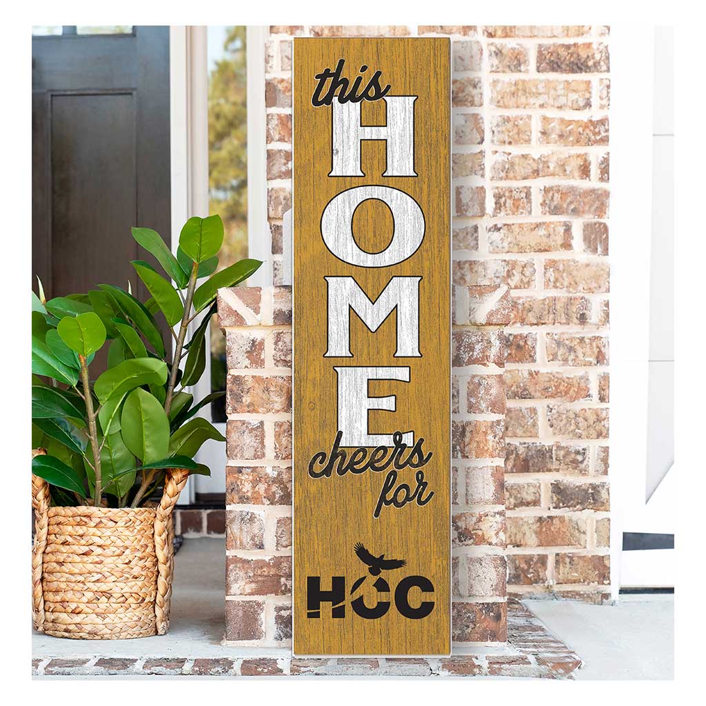 11x46 Leaning Sign This Home Houston Community College Eagles