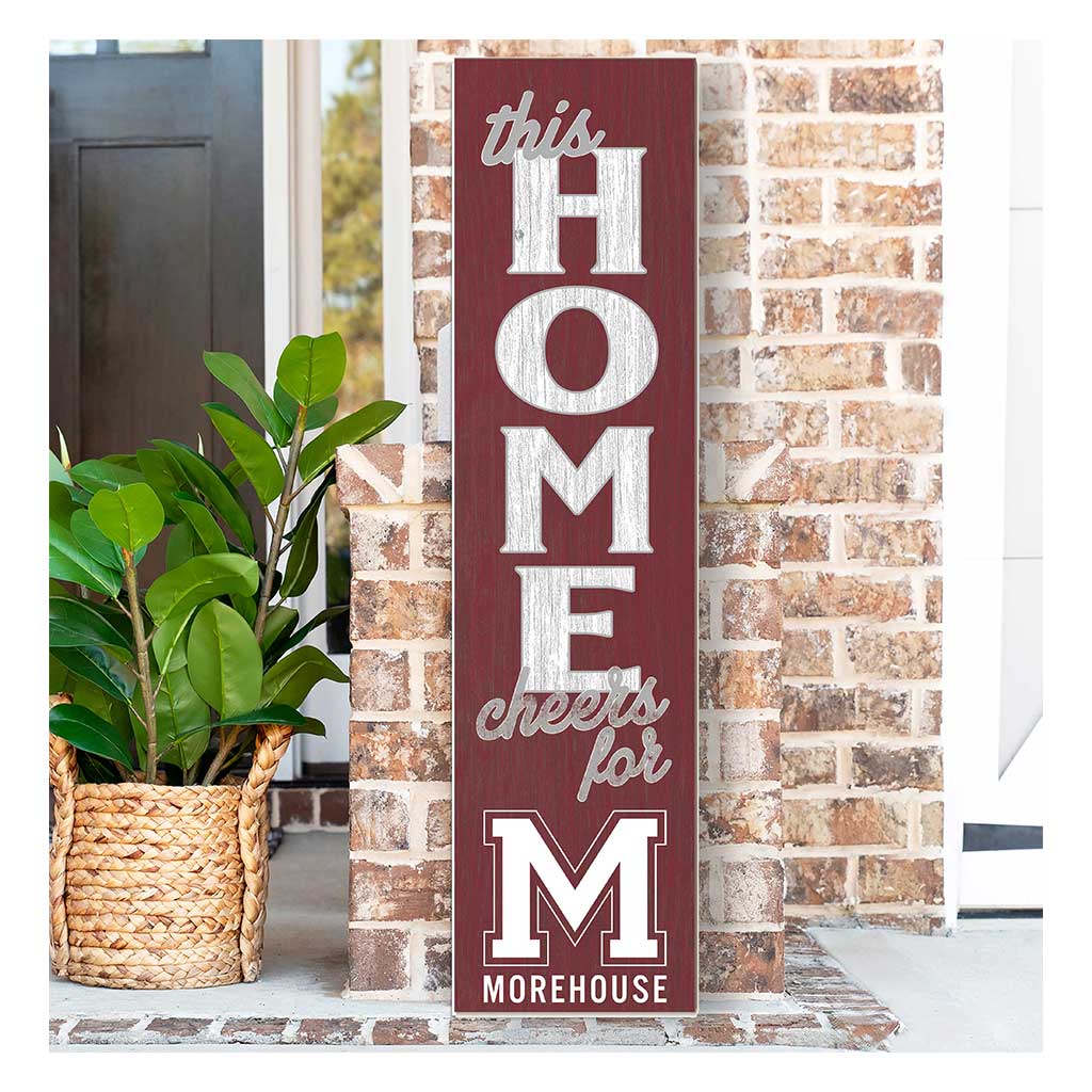 11x46 Leaning Sign This Home Morehouse College Maroon Tigers