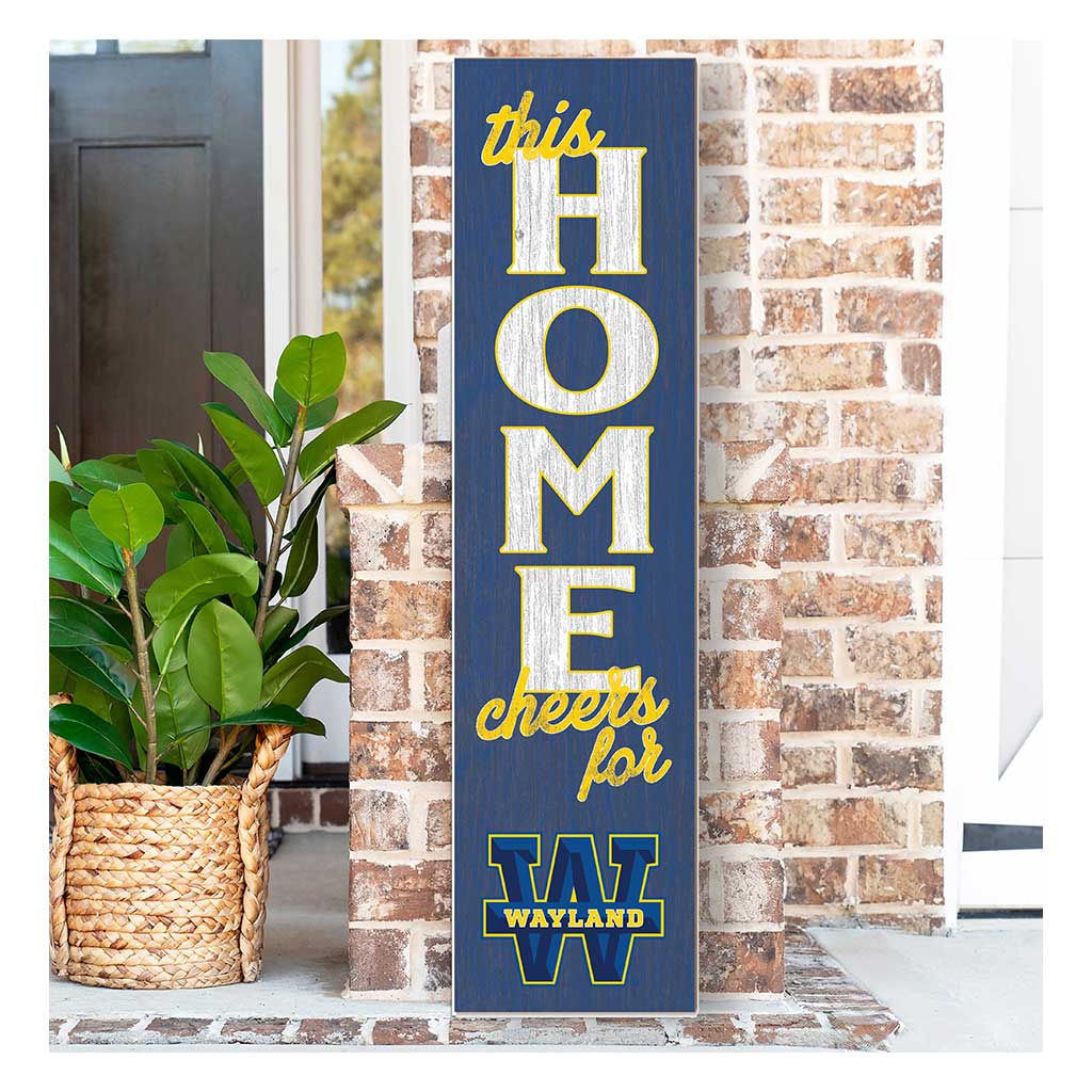 11x46 Leaning Sign This Home Wayland Baptist Pioneers