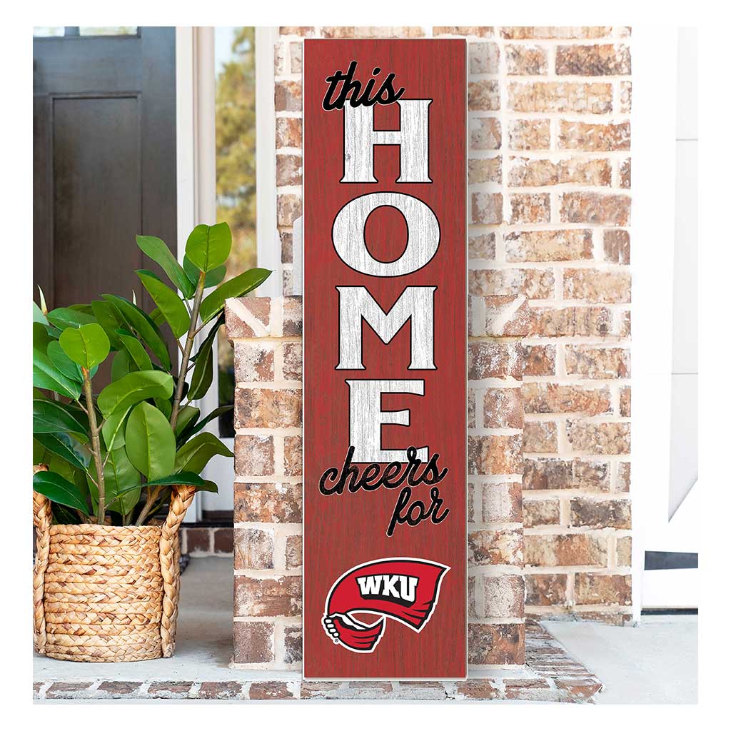 11x46 Leaning Sign This Home Western Kentucky Hilltoppers