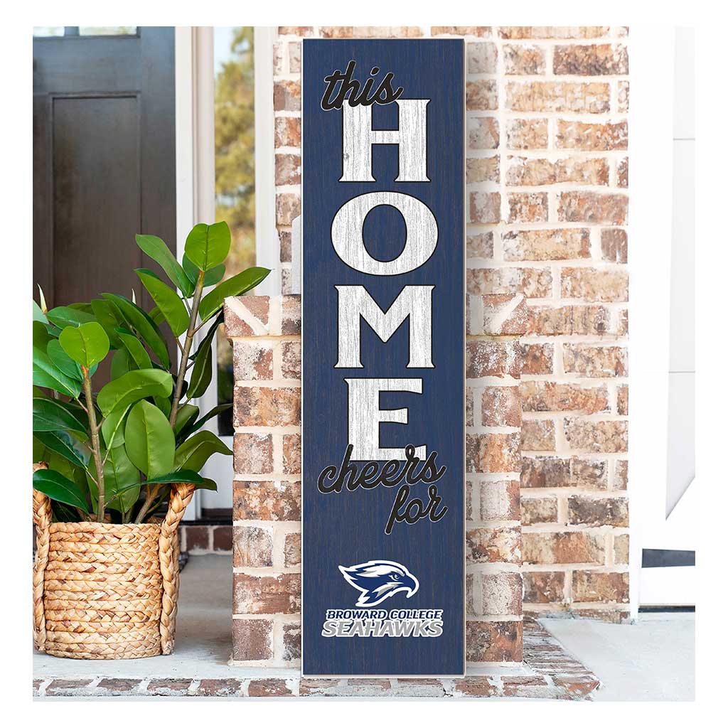 11x46 Leaning Sign This Home Broward College Seahawks